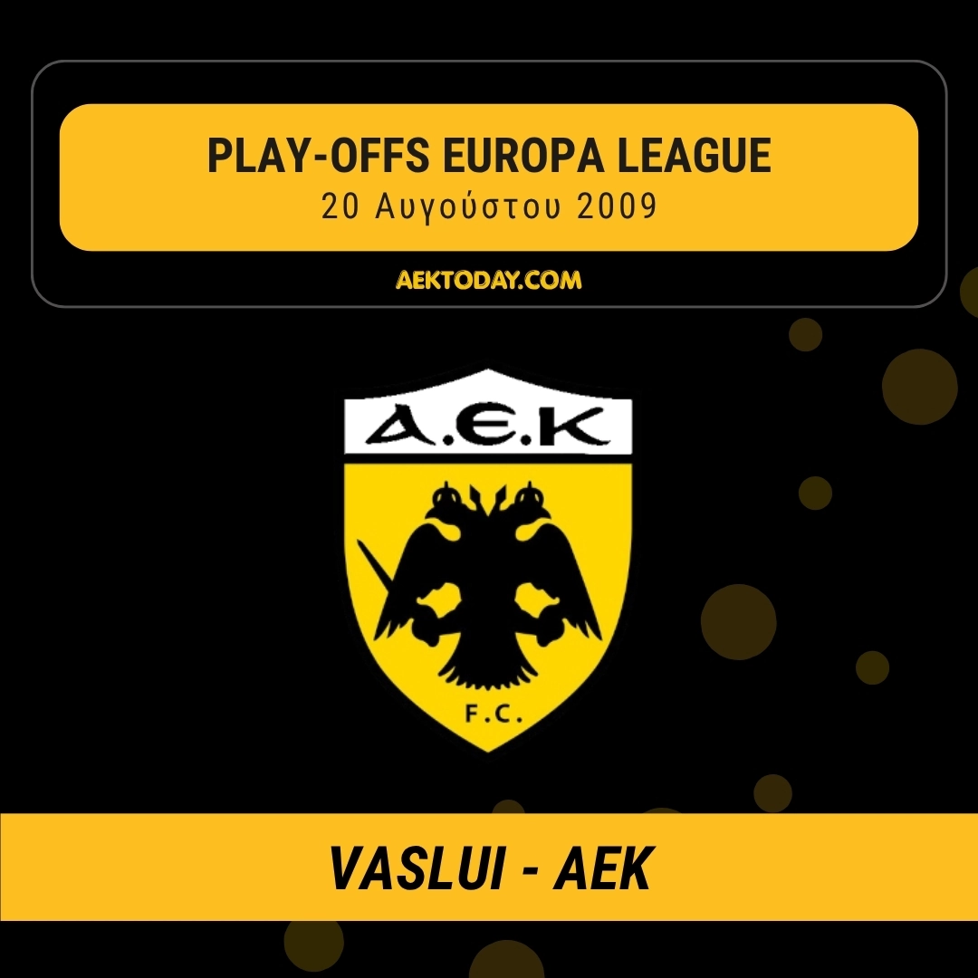 20/8/2009 Βασλούι - ΑΕΚ 2-1